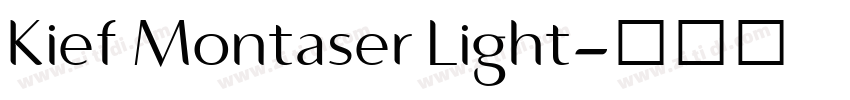 Kief Montaser Light字体转换 Kief Montaser Light字体转换